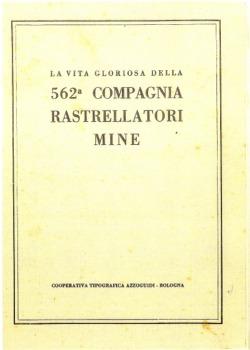 La vita gloriosa della 562ª compagnia rastrellatori mine