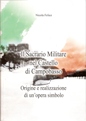 IL SACRARIO MILITARE NEL CASTELLO DI CAMPOBASSO - ORIGINE E REALIZZAZIONE DI UN'OPERA SIMBOLO